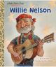 Willie Nelson: A Little Golden Book Biography Hardcover