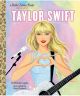 Taylor Swift: A Little Golden Book Biography