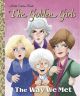 The Way We Met - The Golden Girls Little Golden Book