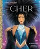 Cher: A Little Golden Book Biography