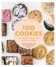 100 Cookies - The Baking Book for Every Kitchen