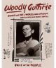 Woody Guthrie: Songs and Art  Words and Wisdom