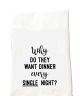 Why Dinner Tea Towel