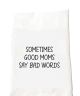 Bad Words Tea Towel
