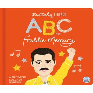 Lullaby Legends: ABC of Freddie Mercury: A Rhyming Lullaby Board Book
