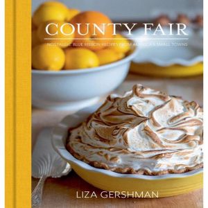 County Fair: Nostalgic Blue Ribbon Recipes from America’s Small Towns