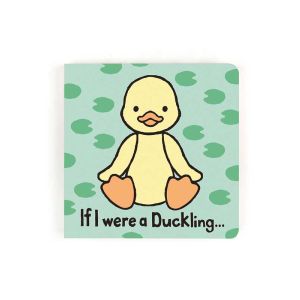 If I were a Duckling Board Book