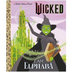 I Am Elphaba Little Golden Book