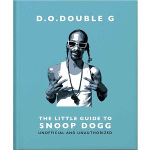 D. O. DOUBLE G: The Little Guide to Snoop Dogg