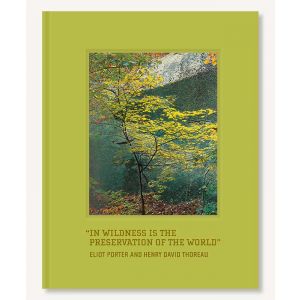 In Wildness Is the Preservation of the World