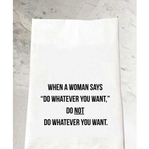 When a Woman Says Tea Towel