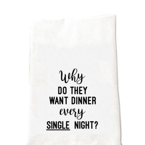 Why Dinner Tea Towel
